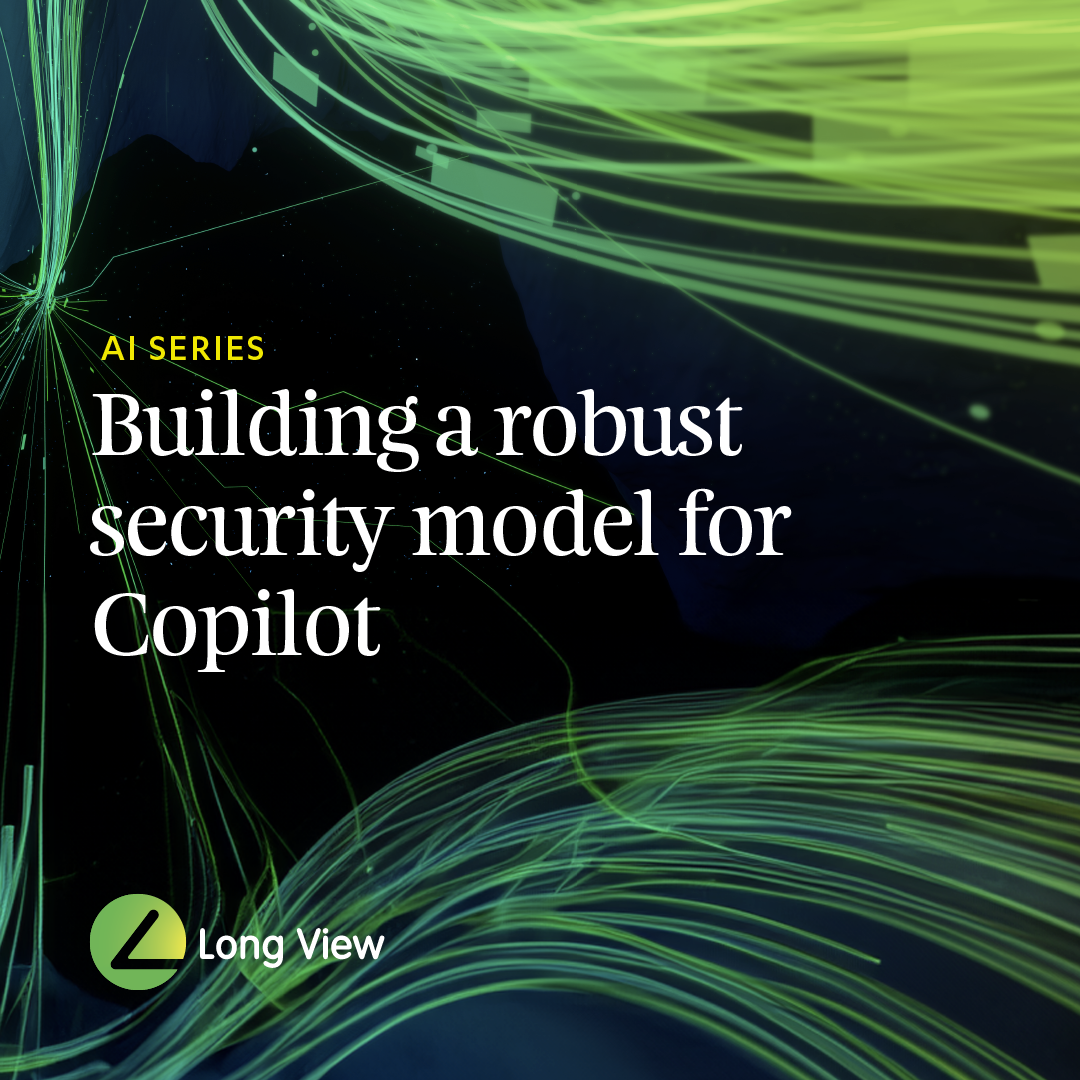 Building a Robust Security Model for Copilot Long View Systems